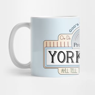 Proud to be Yorkshire Mug